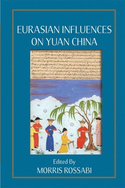 Eurasian Influences on Yuan China 1