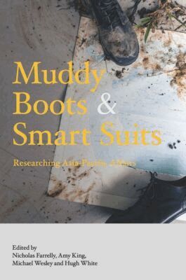 Nicholas Farrelly, Amy King, Michael Wesley, Hugh White, Nicholas Farrelly, Amy King, Michael Wesley - Muddy Boots and Smart Suits, Häftad