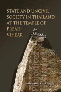 bokomslag State and Uncivil Society in Thailand at the Temple of Preah Vihear