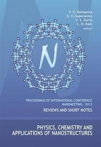 bokomslag Physics, Chemistry And Applications Of Nanostructures - Proceedings Of The International Conference Nanomeeting - 2013