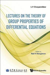 bokomslag Lectures On The Theory Of Group Properties Of Differential Equations