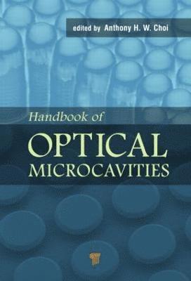 bokomslag Handbook of Optical Microcavities