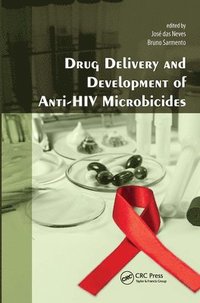 bokomslag Drug Delivery and Development of Anti-HIV Microbicides