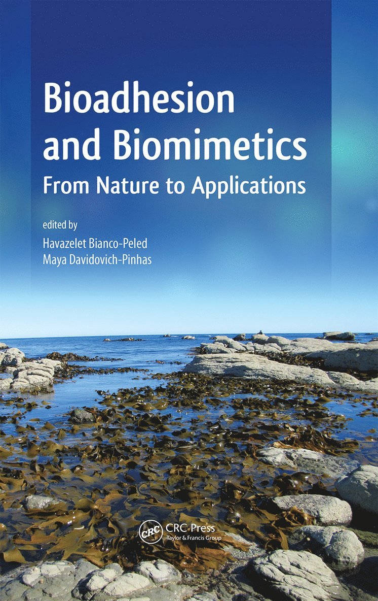Havazelet Bianco-Peled, Maya Davidovich-Pinhas - Bioadhesion and Biomimetics, Inbunden