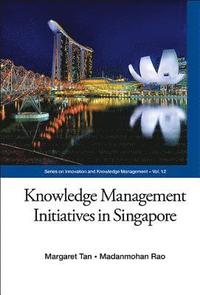 bokomslag Knowledge Management Initiatives In Singapore