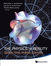 bokomslag Physics Of Reality, The: Space, Time, Matter, Cosmos - Proceedings Of The 8th Symposium Honoring Mathematical Physicist Jean-pierre Vigier