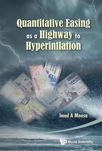 bokomslag Quantitative Easing As A Highway To Hyperinflation