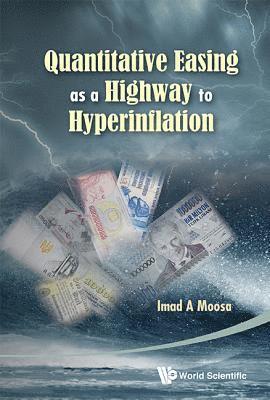 bokomslag Quantitative Easing As A Highway To Hyperinflation