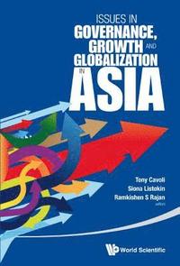 bokomslag Issues In Governance, Growth And Globalization In Asia