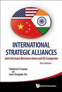 bokomslag International Strategic Alliances: Joint Ventures Between Asian And Us Companies (2nd Edition)