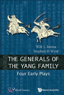 Generals Of The Yang Family, The: Four Early Plays 1