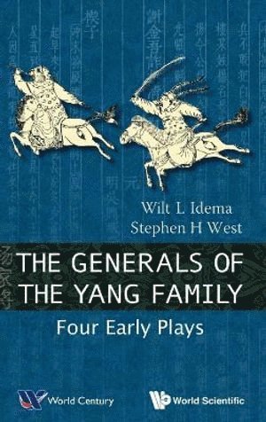 Generals Of The Yang Family, The: Four Early Plays