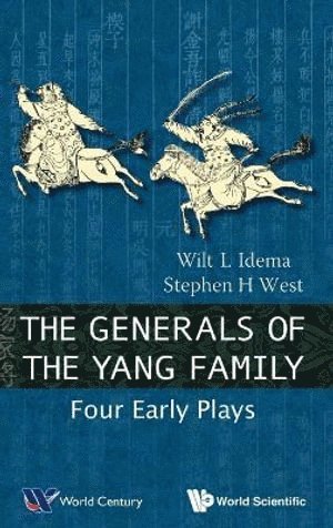 Generals Of The Yang Family, The: Four Early Plays 1