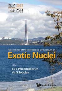 bokomslag Exotic Nuclei: Exon-2012 - Proceedings Of The International Symposium
