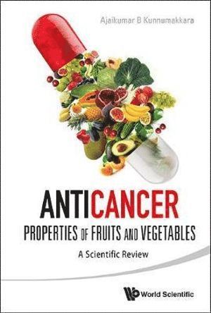 bokomslag Anticancer Properties Of Fruits And Vegetables: A Scientific Review