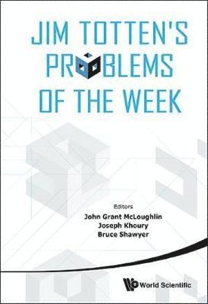 MCLOUGHLIN JOHN GRANT, Mcloughlin John Grant, Bruce Shawyer, John Grant Mcloughlin, Joseph Khoury, John Grant McLoughlin - Jim Totten's Problems Of The Week, Inbunden