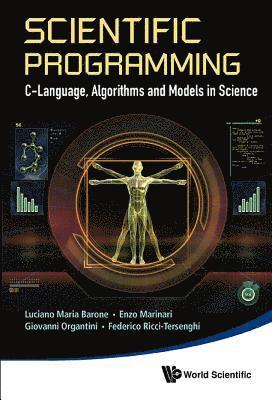 bokomslag Scientific Programming: C-language, Algorithms And Models In Science