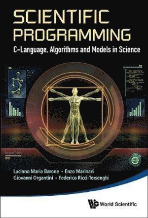 bokomslag Scientific Programming: C-language, Algorithms And Models In Science