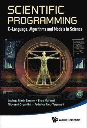 bokomslag Scientific Programming: C-language, Algorithms And Models In Science