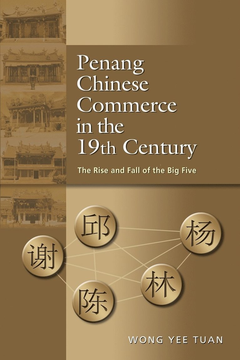 Penang Chinese Commerce in the 19th Century 1