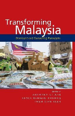 Anthony Milner, Abdul Rahman Embong, Tham Siew Yean - Transforming Malaysia, Häftad