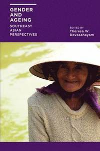 bokomslag Gender and Ageing: Southeast Asian Perspectives