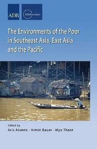 bokomslag Environments of the Poor in Southeast Asia, East Asia and the Pacific
