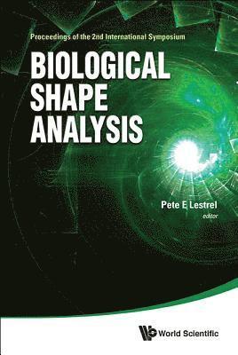 bokomslag Biological Shape Analysis - Proceedings Of The 2nd International Symposium