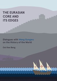 bokomslag The Eurasian Core and Its Edges