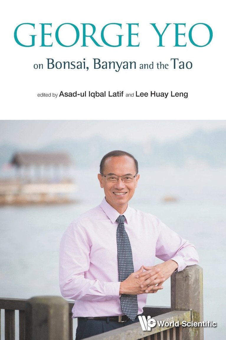 George Yeo On Bonsai, Banyan And The Tao 1