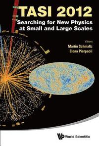 bokomslag Searching For New Physics At Small And Large Scales (Tasi 2012) - Proceedings Of The 2012 Theoretical Advanced Study Institute In Elementary Particle Physics