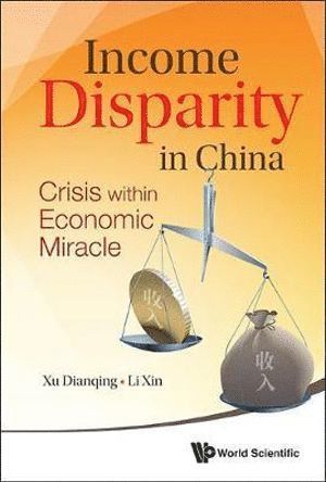 bokomslag Income Disparity In China: Crisis Within Economic Miracle