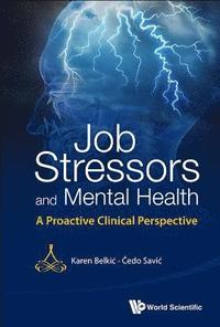 bokomslag Job Stressors And Mental Health: A Proactive Clinical Perspective