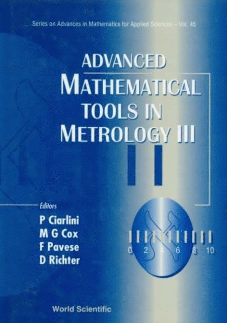 P Ciarlini, M G Cox, F Pavese - Advanced Mathematical Tools in Metrology, Inbunden. Tillgänglighet: Lägg i varukorg