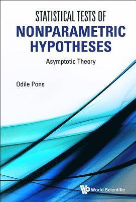 Statistical Tests Of Nonparametric Hypotheses: Asymptotic Theory 1