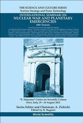 bokomslag International Seminar On Nuclear War And Planetary Emergencies - 45th Session: The Role Of Science In The Third Millennium