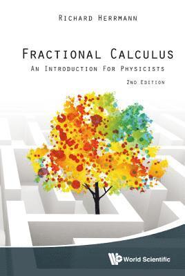 bokomslag Fractional Calculus: An Introduction For Physicists (2nd Edition)