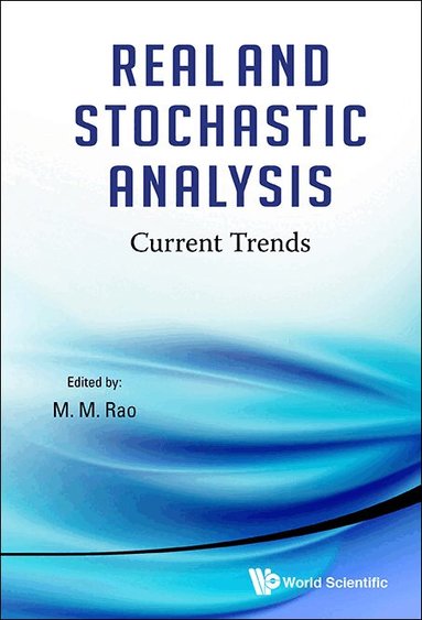 Rao Malempati M, M M Rao - REAL AND STOCHASTIC ANALYSIS: CURRENT TRENDS, Inbunden