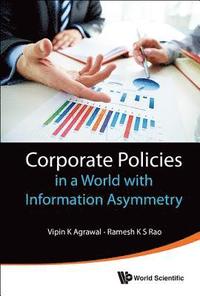bokomslag Corporate Policies In A World With Information Asymmetry