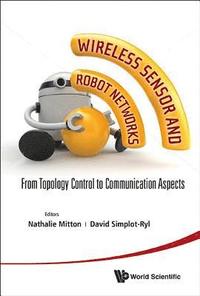 bokomslag Wireless Sensor And Robot Networks: From Topology Control To Communication Aspects