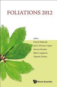 bokomslag Foliations 2012 - Proceedings Of The International Conference