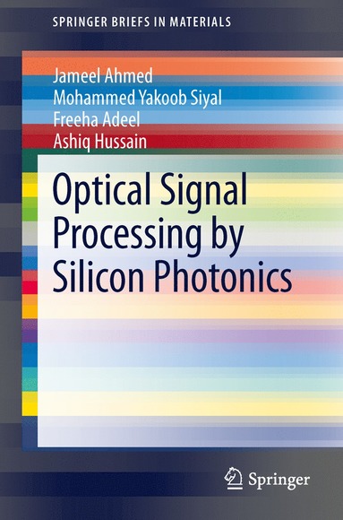 bokomslag Optical Signal Processing by Silicon Photonics