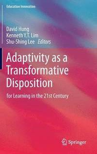 bokomslag Adaptivity as a Transformative Disposition