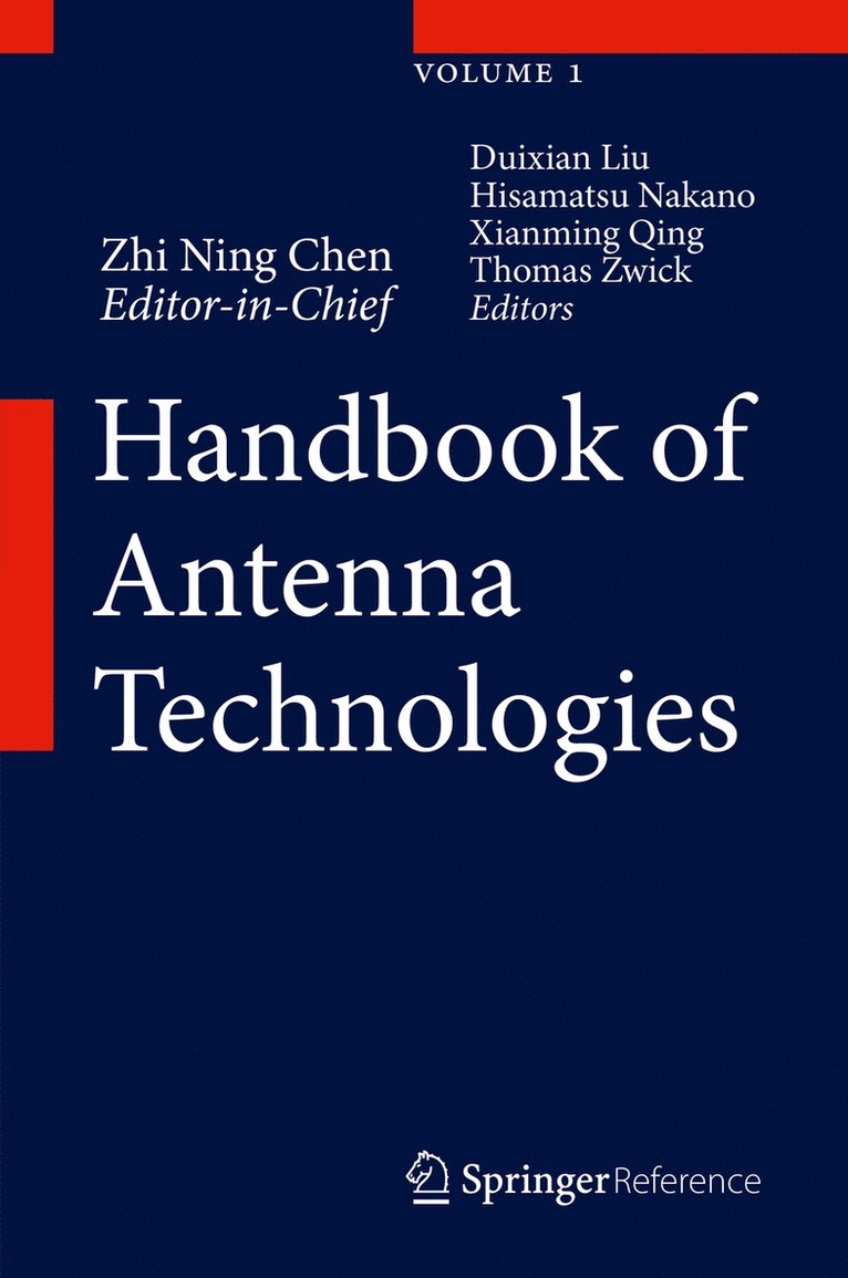 Zhi Ning Chen, Duixian Liu, Hisamatsu Nakano, Xianming Qing, Thomas Zwick - Handbook of Antenna Technologies, Inbunden
