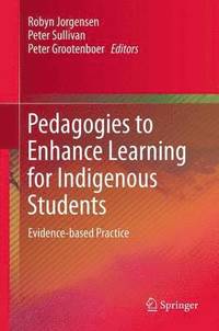 bokomslag Pedagogies to Enhance Learning for Indigenous Students