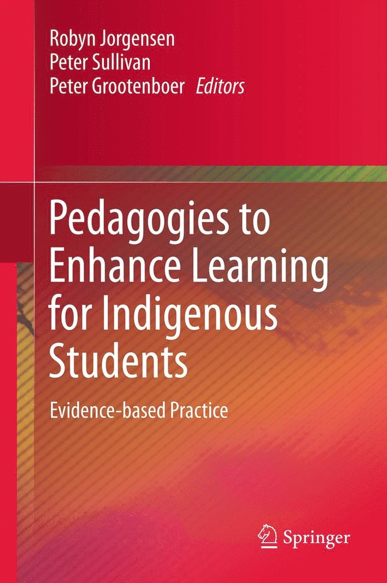 Robyn Jorgensen, Peter Sullivan, Peter Grootenboer - Pedagogies to Enhance Learning for Indigenous Students, Häftad