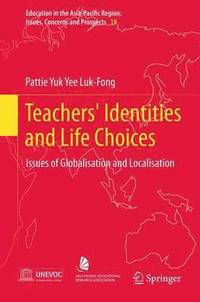 bokomslag Teachers' Identities and Life Choices