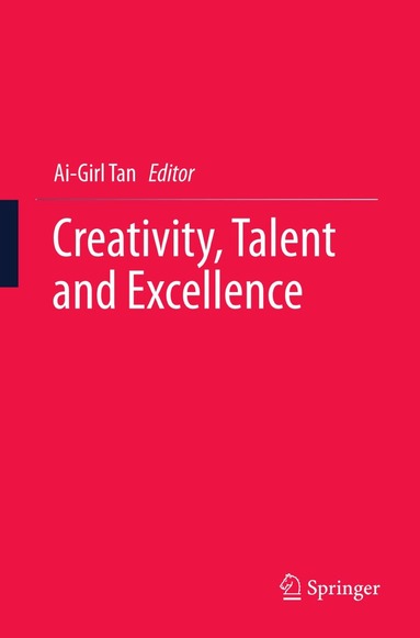 Ai-Girl Tan - Creativity, Talent and Excellence, Häftad