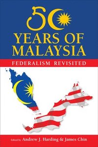 bokomslag 50 Years of Malaysia: Federalism Revisited