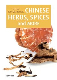 bokomslag Little Guide Book: Chinese Herbs, Spices & More